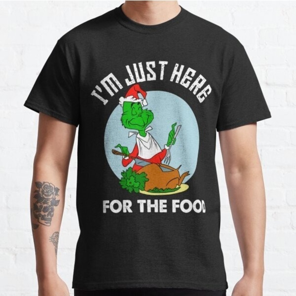 I_M Just Here For The Food Classic T-Shirt